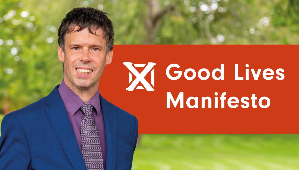 Scott Watkin with a graphic that reads 'Good Lives Manifesto' with a crossed ballot